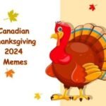 Canadian Thanksgiving 2024 Memes