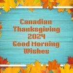 Canadian Thanksgiving 2024 Good Morning Wishes