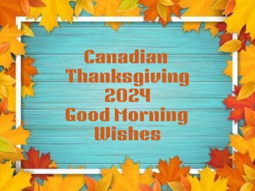 Canadian Thanksgiving 2024 Good Morning Wishes