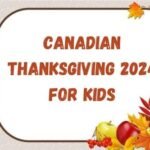 Canadian Thanksgiving 2024 for Kids