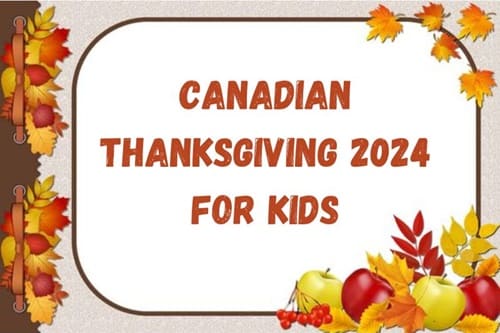 Canadian Thanksgiving 2024 for Kids