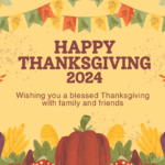 Happy Thanksgiving 2024 Family and Friends